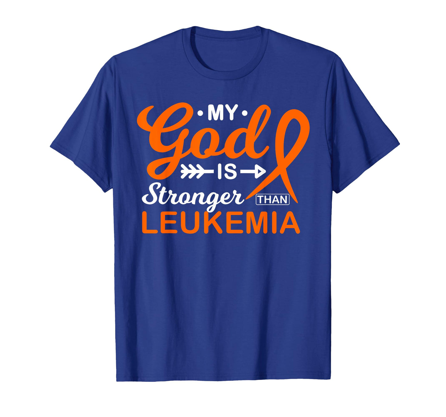 My God is Stronger Than Leukemia Awareness Warrior Fighter T-Shirt