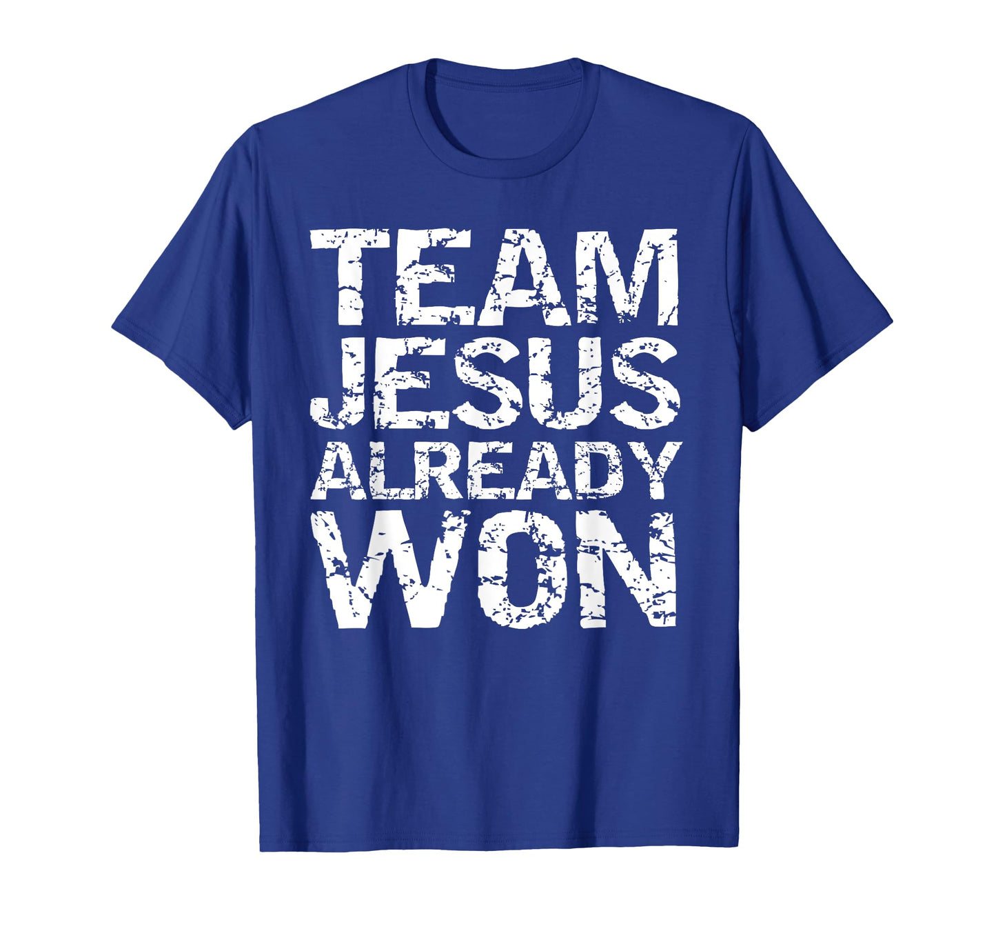 Matching Christian Gifts for Groups Team Jesus Already Won T-Shirt