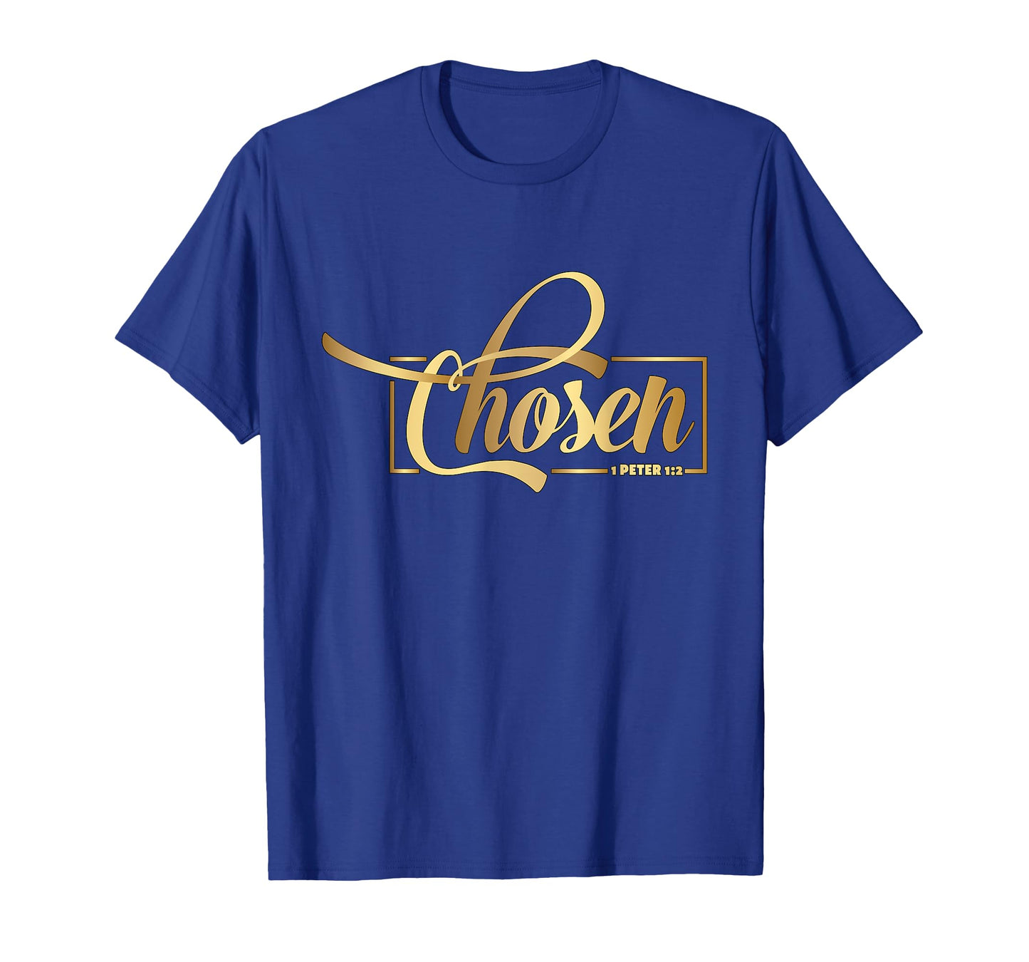 Chosen 1 Peter 1 Bible Verse Christian Religious T-Shirt