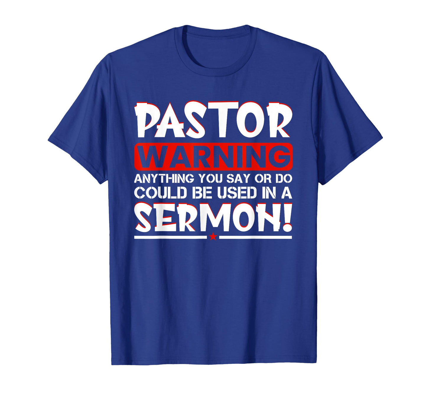 Pastor Warning Sermon Funny Minister Clergy Pastor T-Shirt
