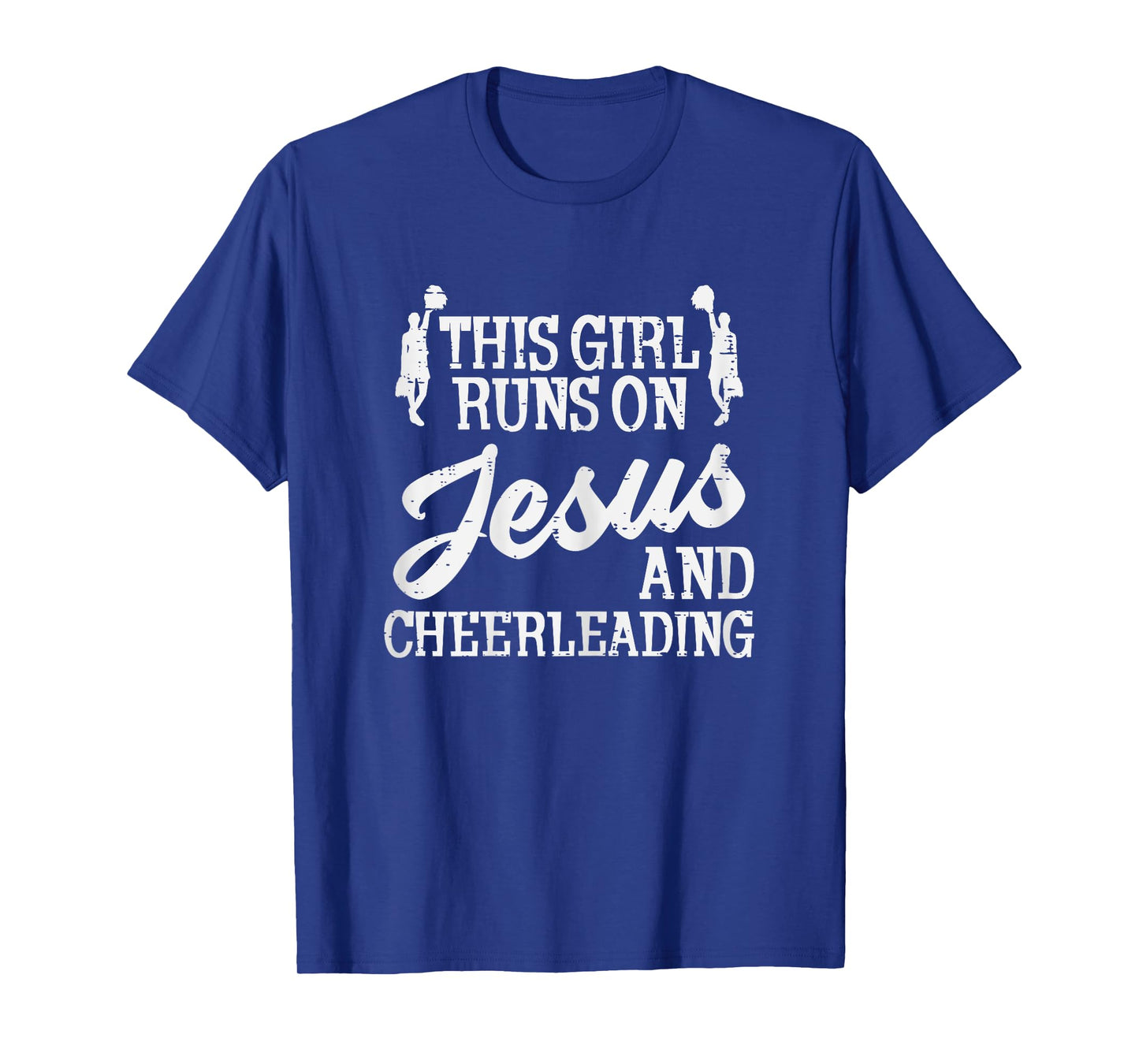 Girl Runs On Jesus Cheerleading Cheerleader Christian Women T-Shirt