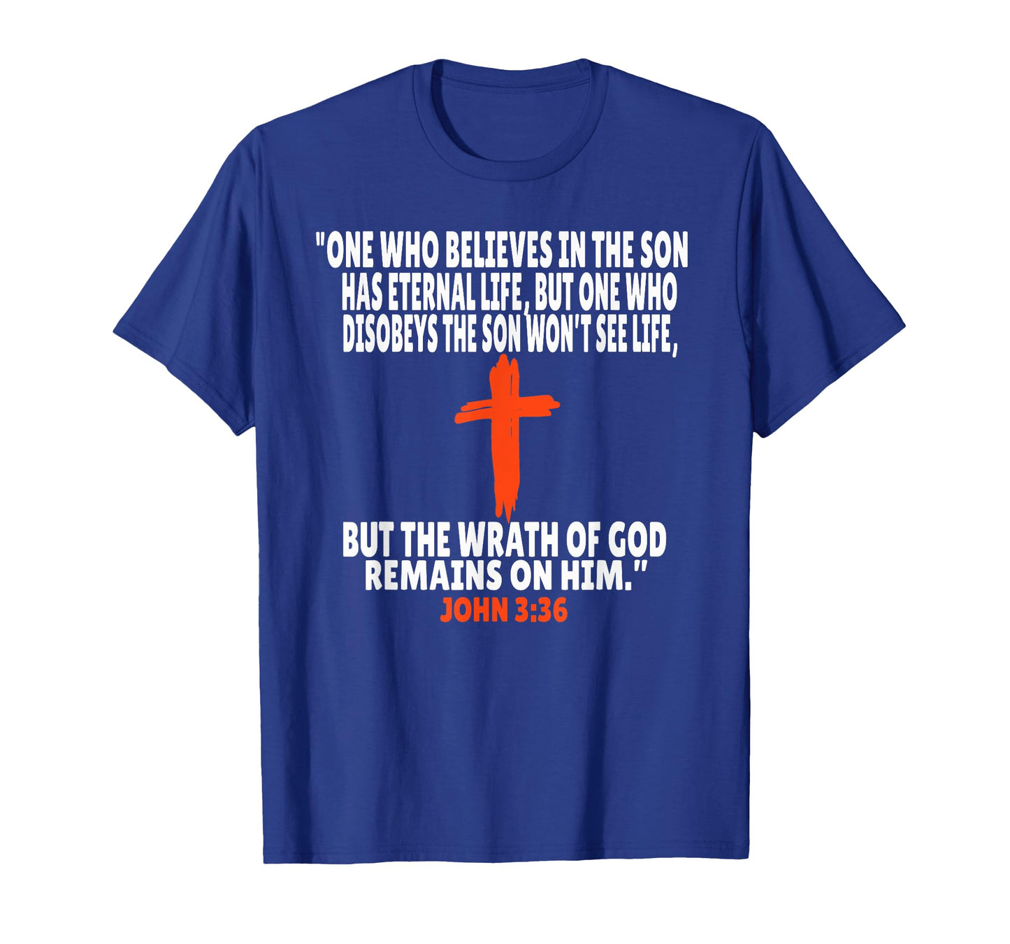 John 3:36 Bible Verses Scripture T-Shirt