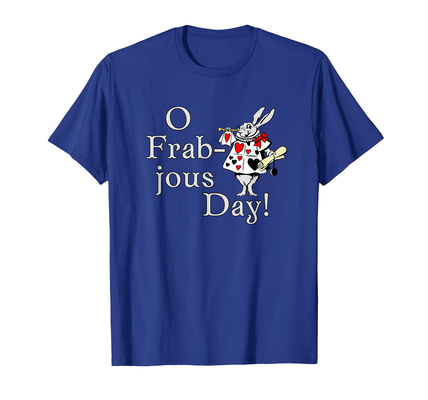 O Frabjous Day Jabberwocky Quote with White Rabbit T-Shirt
