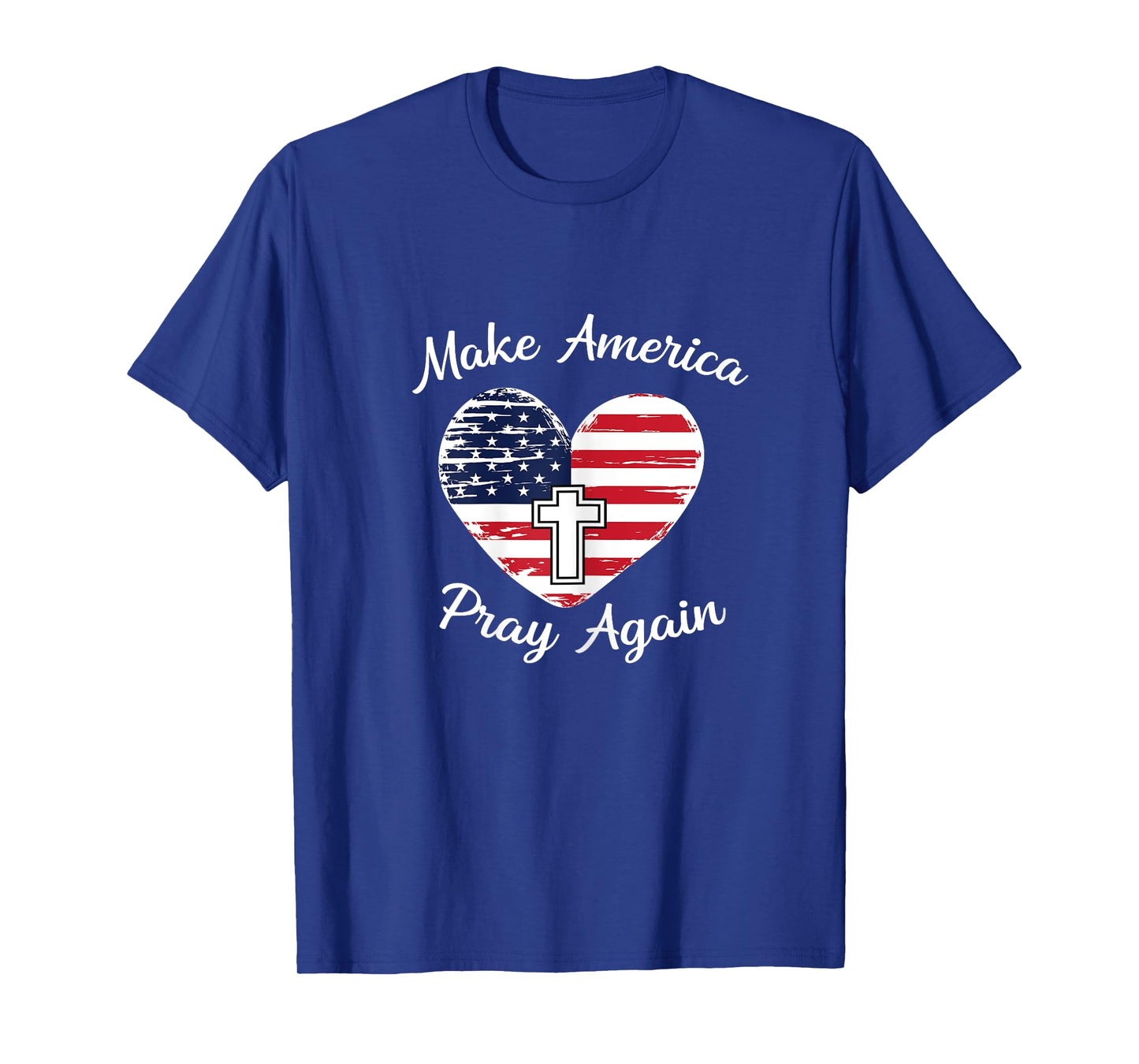 Make America Pray Again Christian USA Heart Distressed Shirt T-Shirt