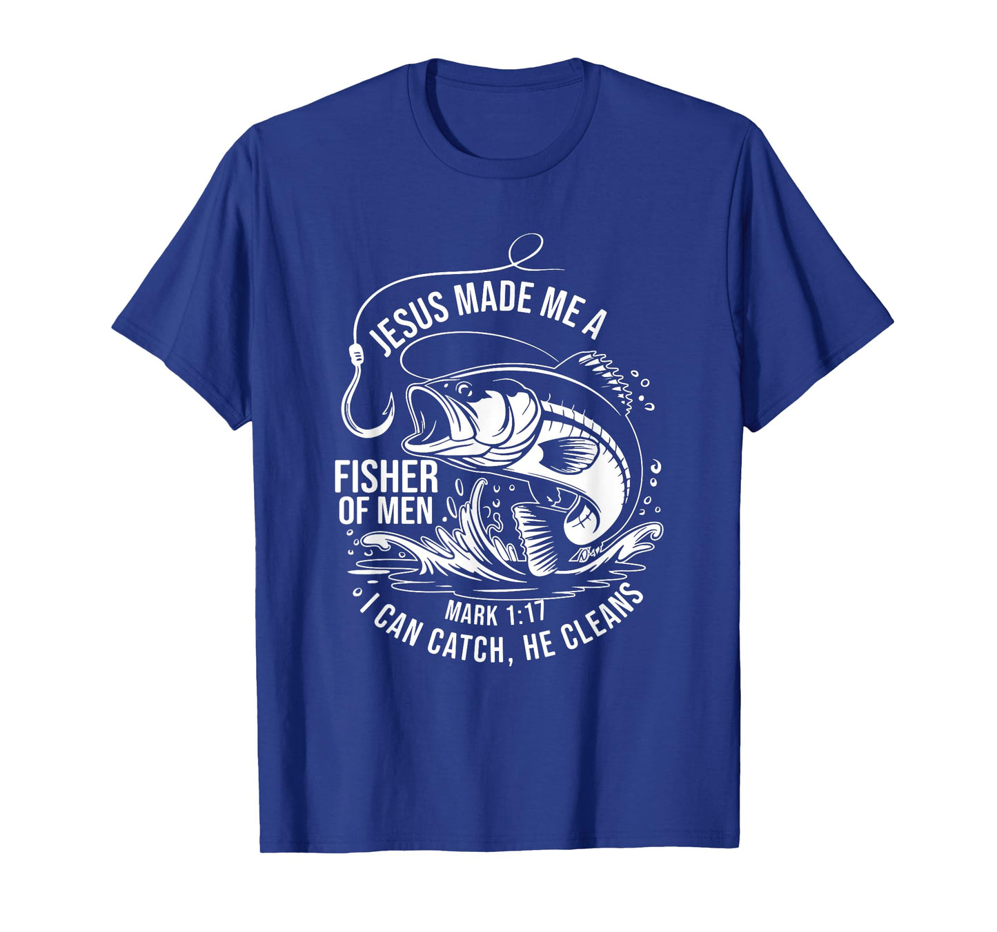 Jesus Made Me a Fisherman, Funny Fathers Day Christian Faith T-Shirt