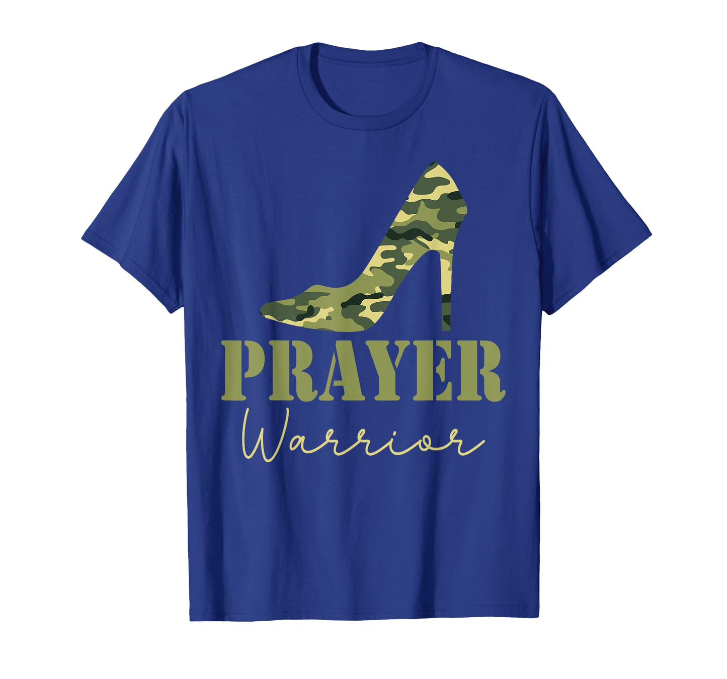 Prayer Warrior Camo Heels Faith God Jesus Christian T-Shirt