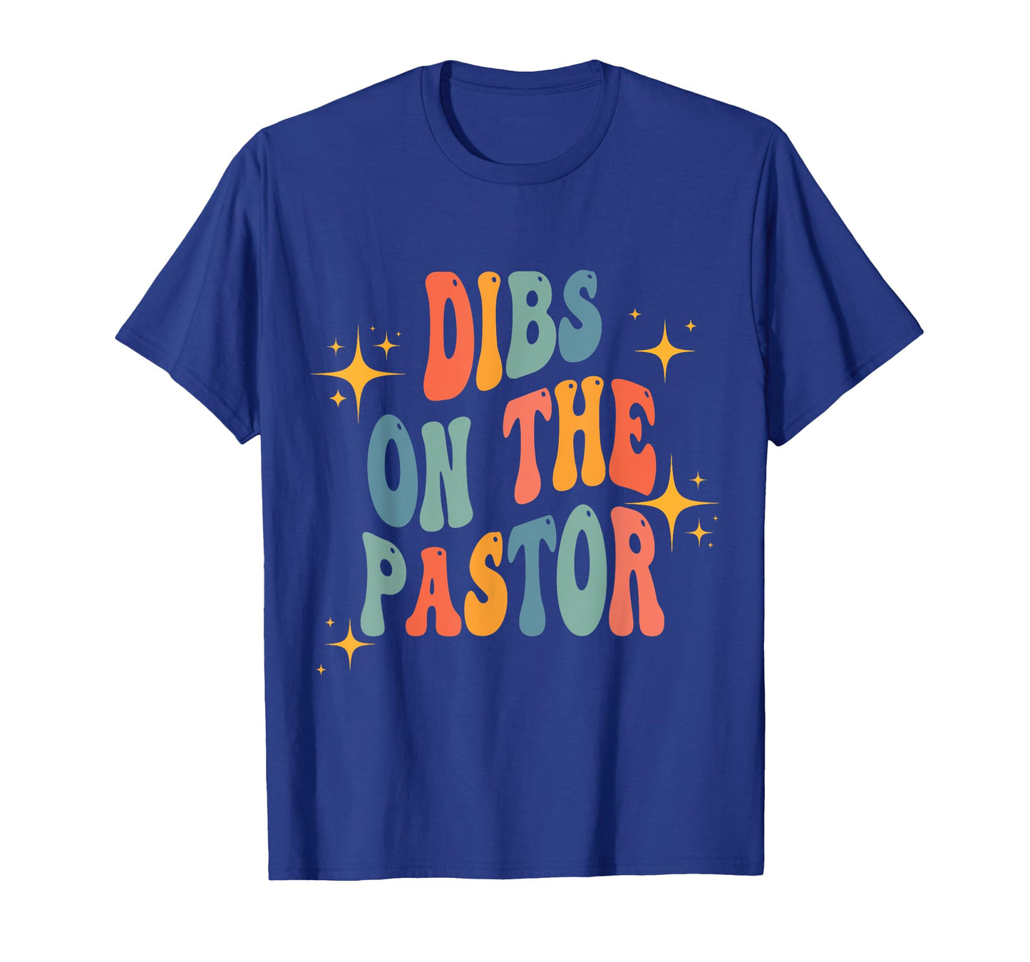 Groovy Dibs On The Pastor Funny Christian Cross Pastors Wife T-Shirt