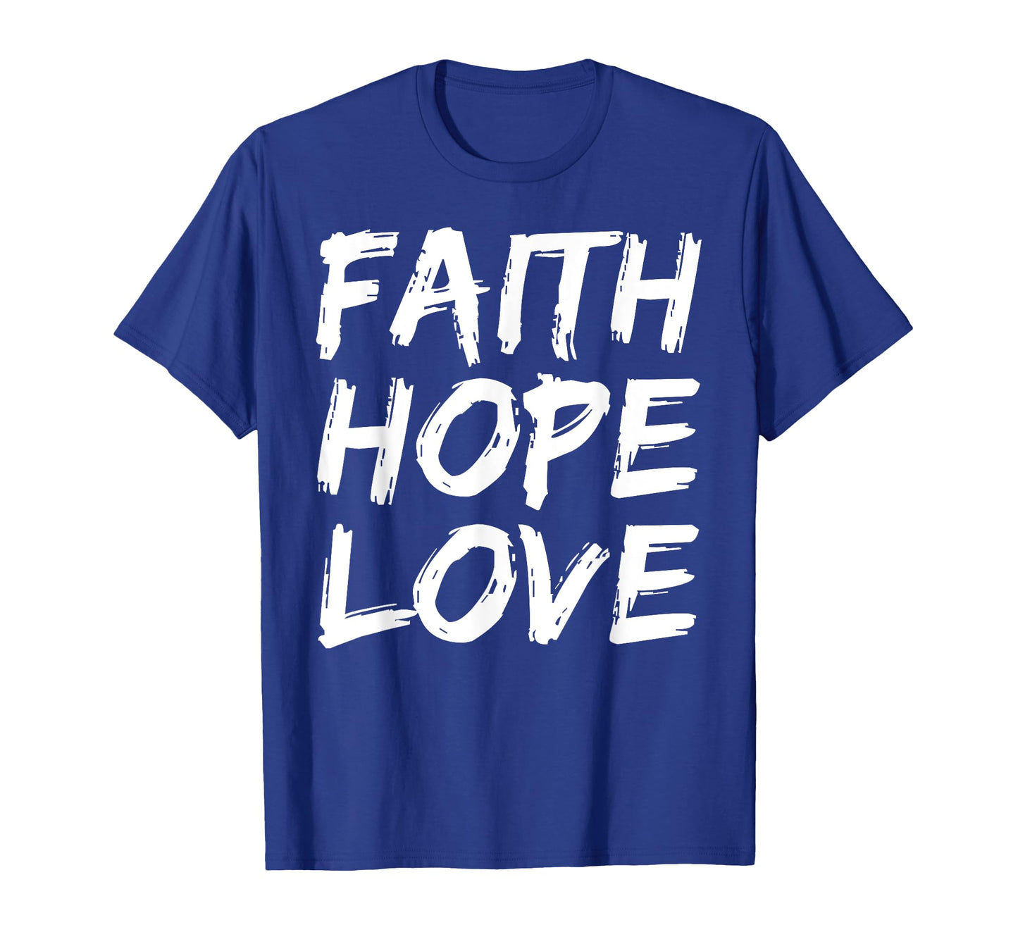 Christian Bible Verse Quote for Men Faith Hope Love T-Shirt