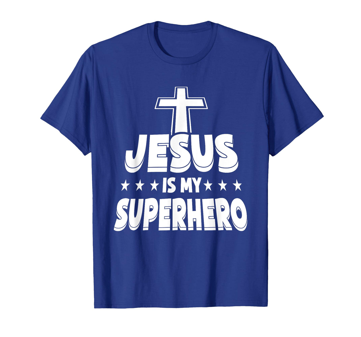 Jesus Is My Superhero - Christian Religious T-Shirt