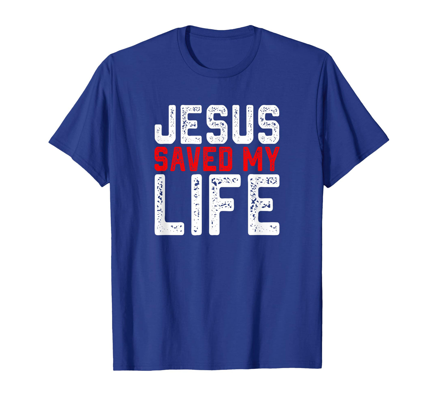 BOLD Christian Gift Jesus Saved My Life T-Shirt