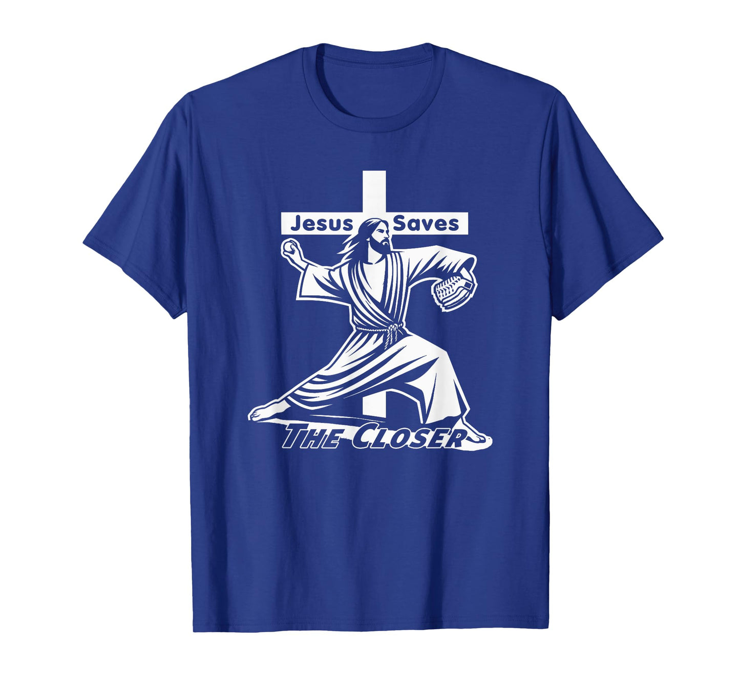 Baseball Christian Pitcher Christ Jesus Saves the Closer T-Shirt