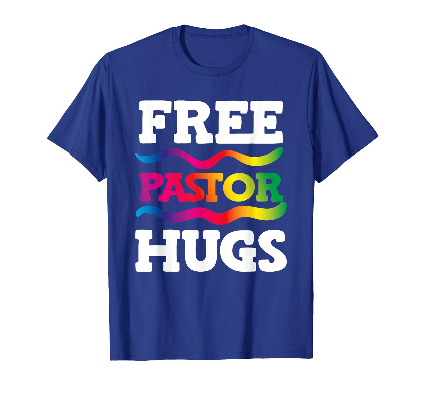 Free Pastor Hugs Rainbow LGBT Ally Pride Support Preacher T-Shirt