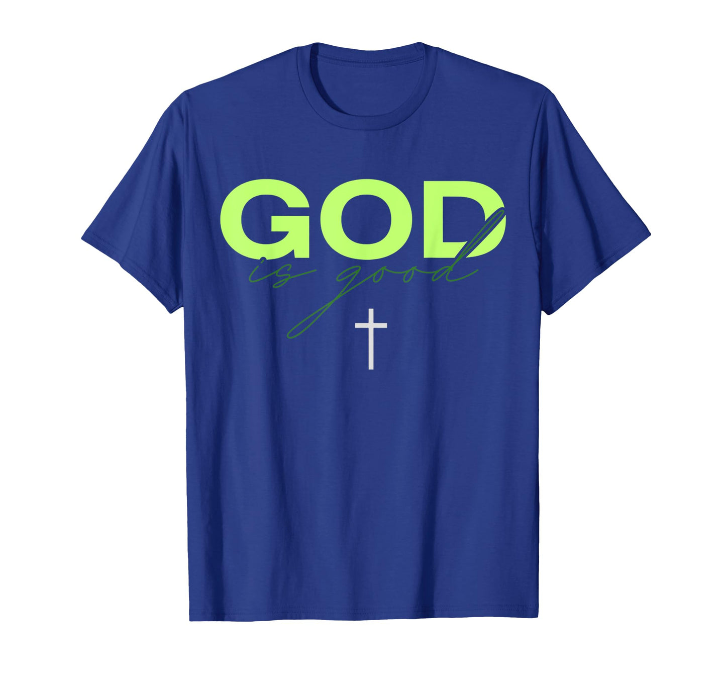 God Is Good Green And White Typographic Christian Religious T-Shirt