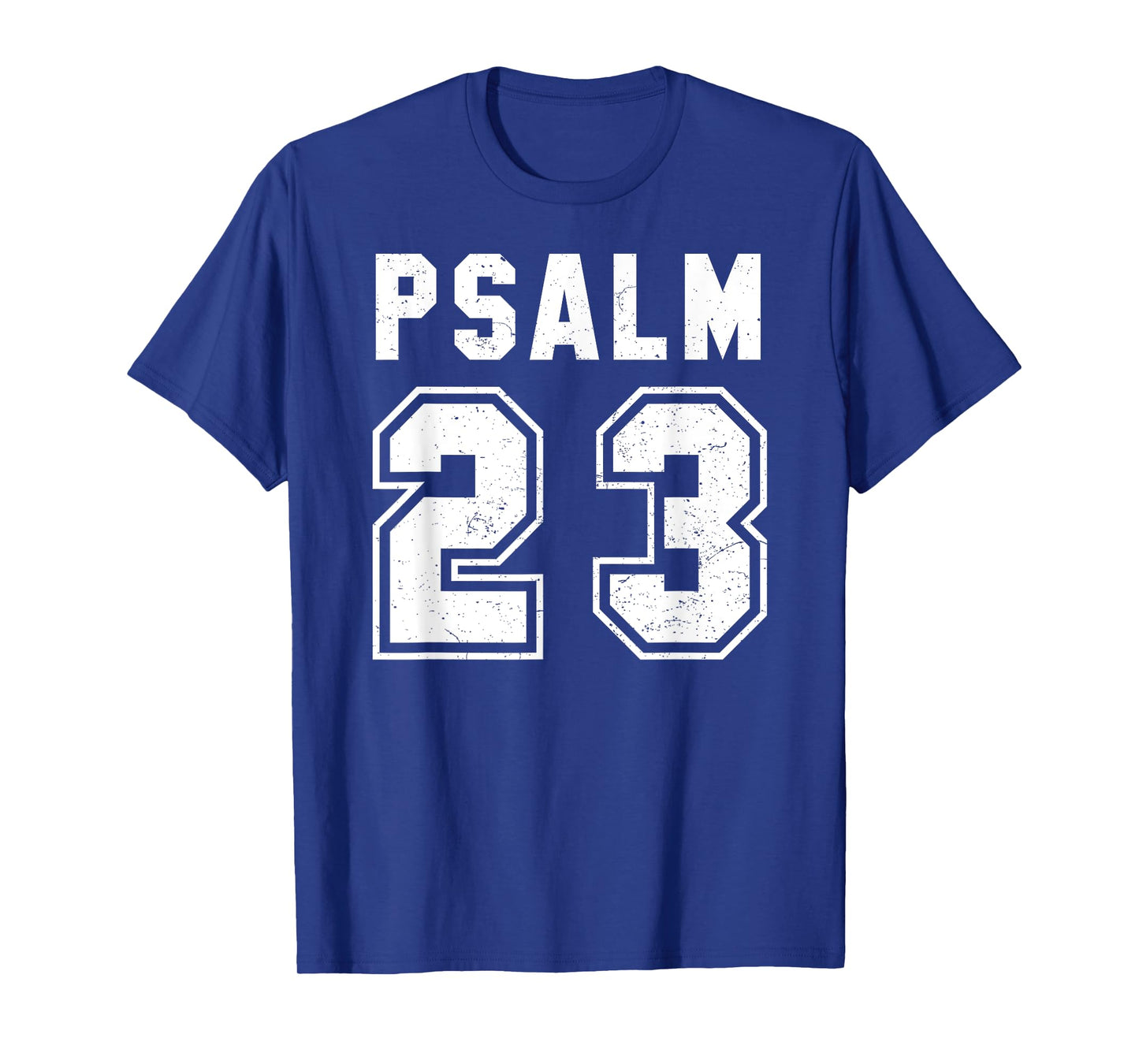 Psalm 23 T Shirt T-Shirt