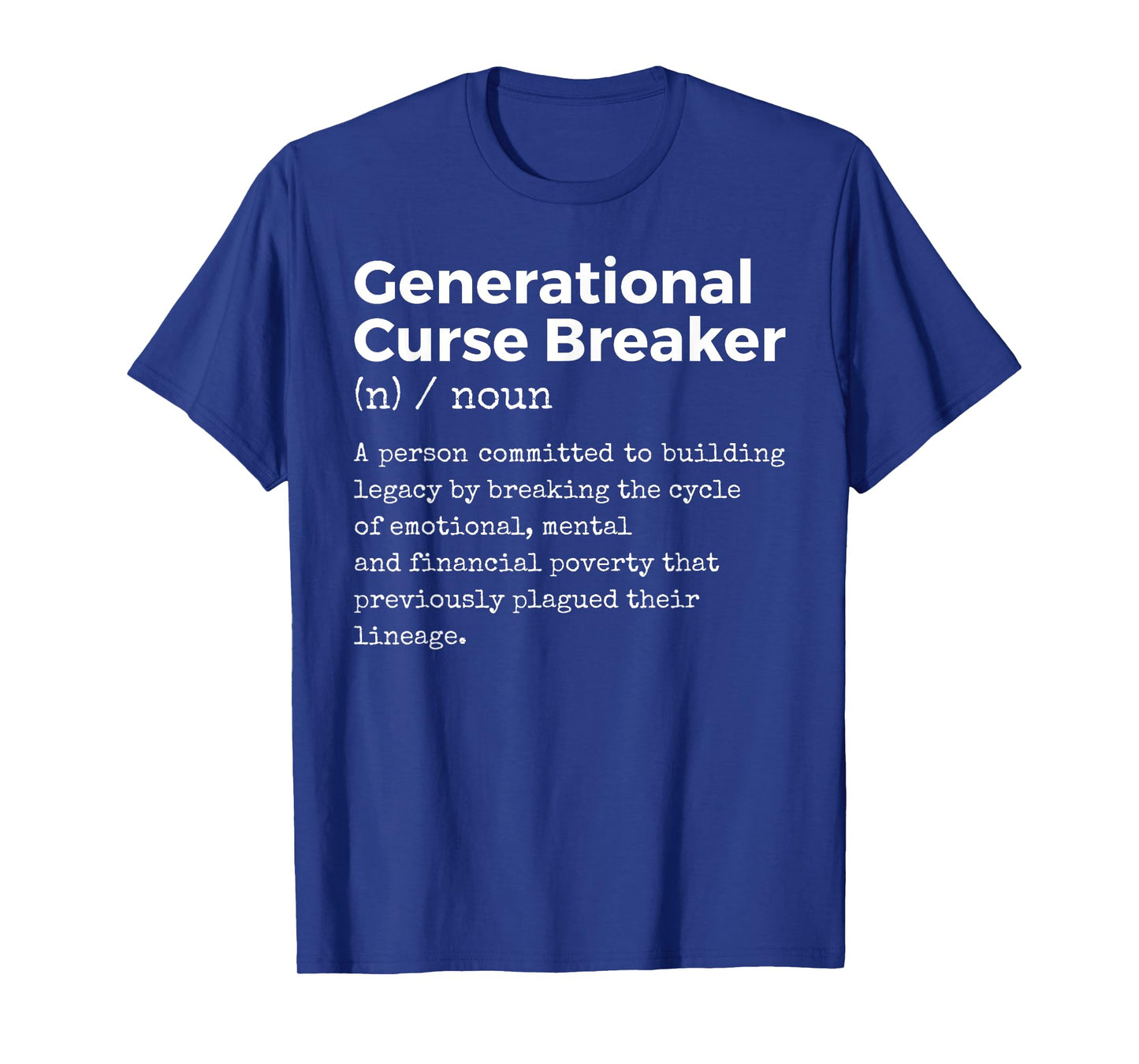 Generational Curse Breaker Definition Melanin Black Pride T-Shirt
