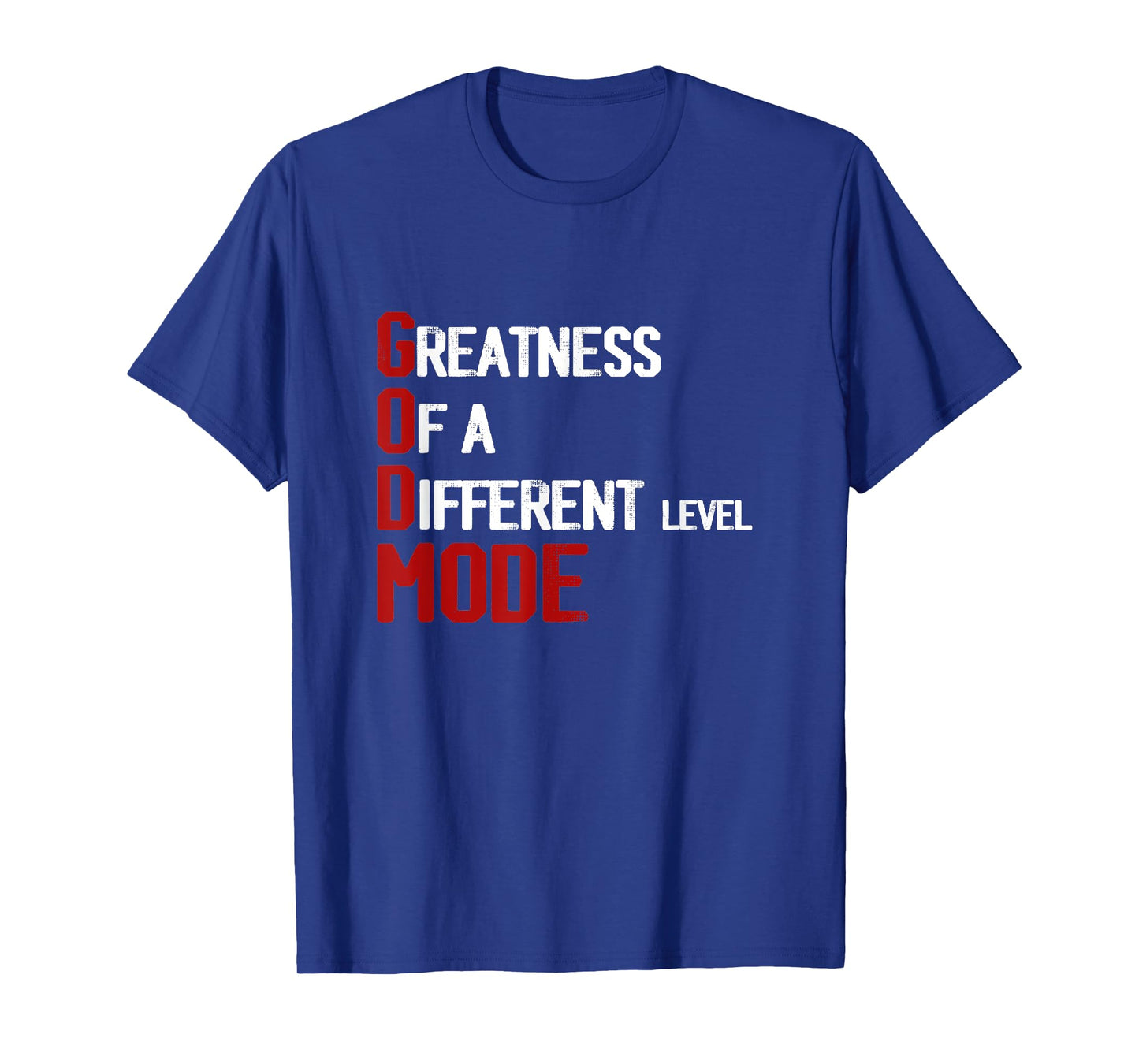 God Mode Greatness Of A Different Level Head Of-The Table T-Shirt