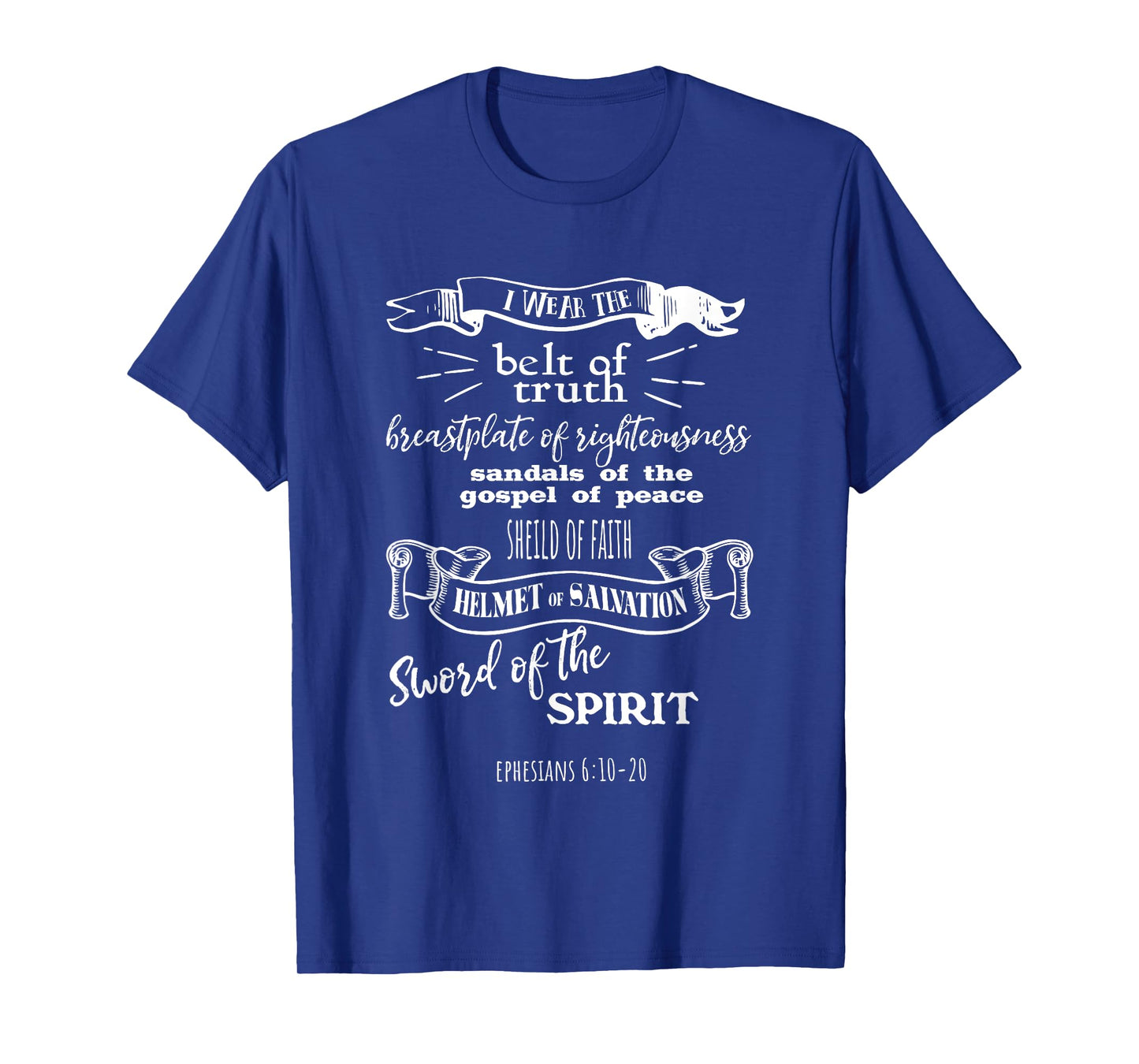 Bible Scripture Ephesians 6:10-20 T-Shirt