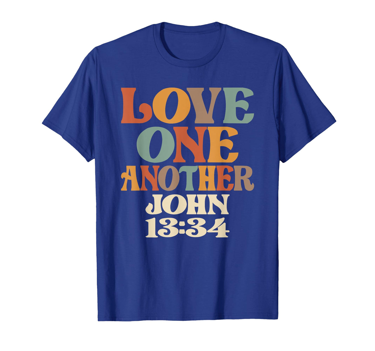 Love One Another - John 13:34 T-Shirt
