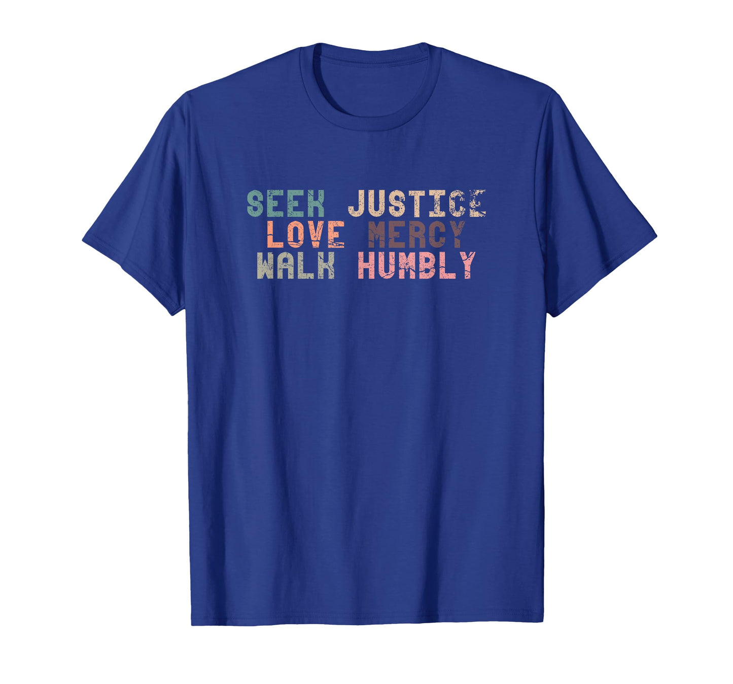 Seek Justice Love Mercy Walk Humbly | God Religion Cross T-Shirt