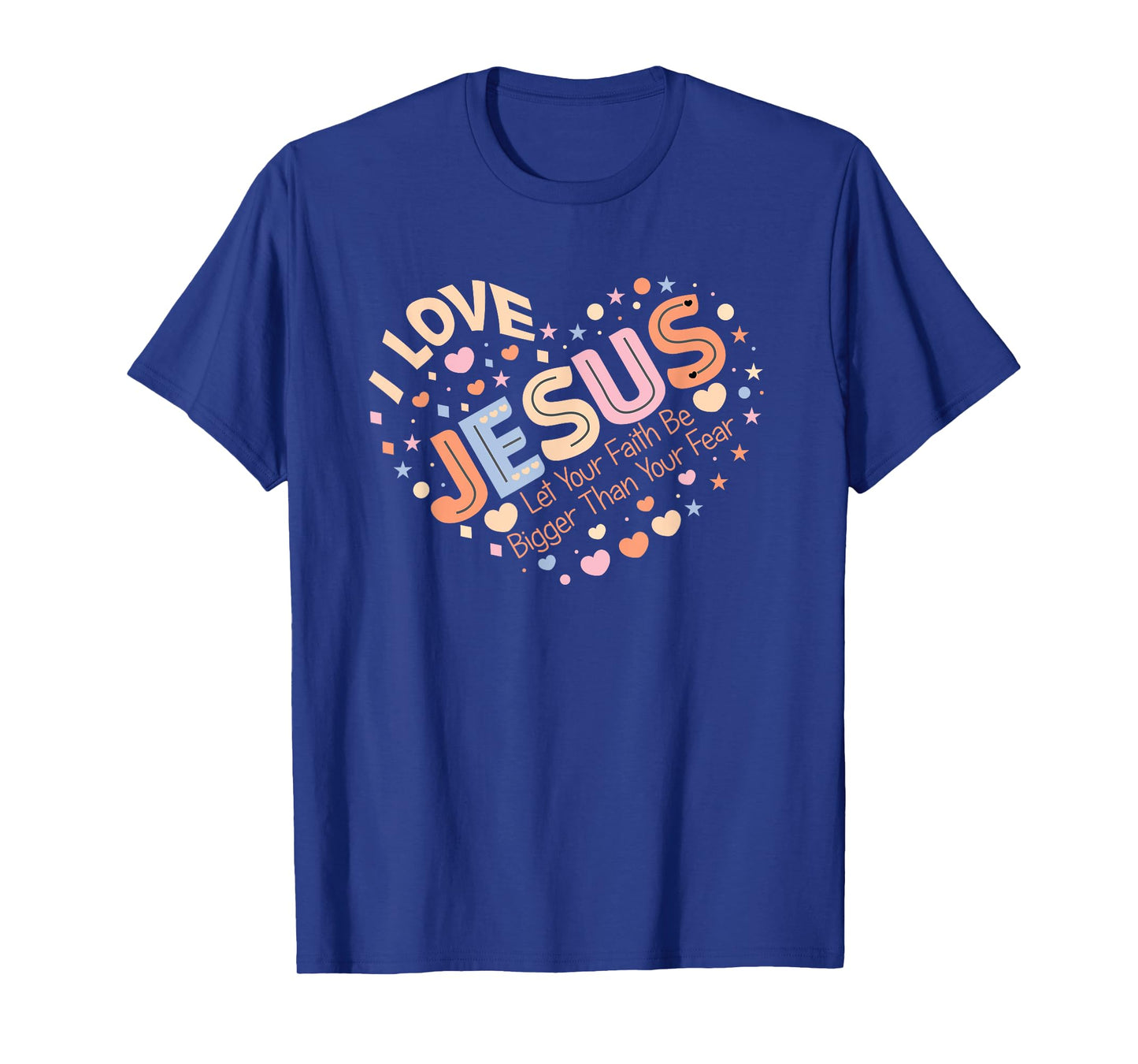 Heart With Jesus | Faith Bigger Than Fear Love T-Shirt