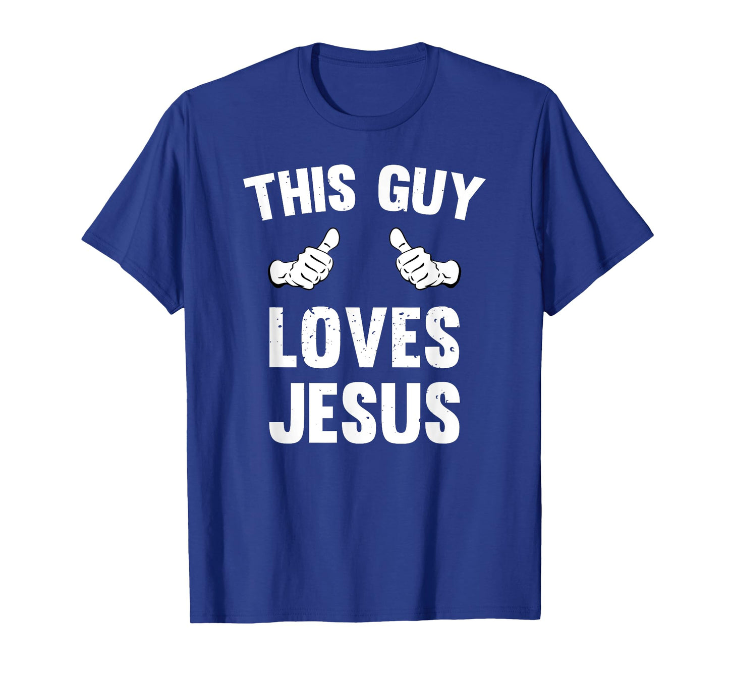 This Guy Loves Jesus Funny Distressed Christianity T-Shirt
