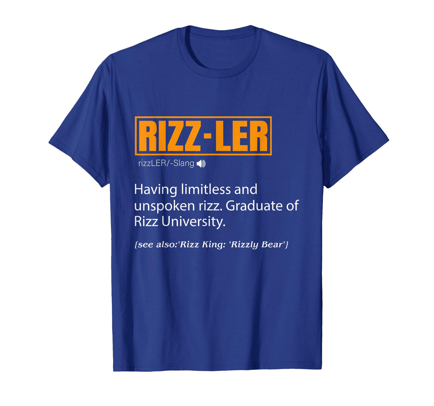 Rizzler Definition Funny Meme Quote Gen Z Rizz Up T-Shirt