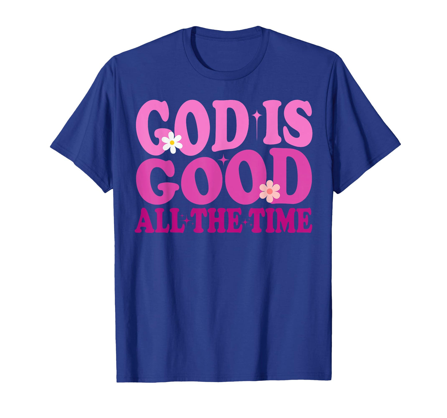 God Is Good Message Powerful Jesus Christ Is Lord Bible T-Shirt