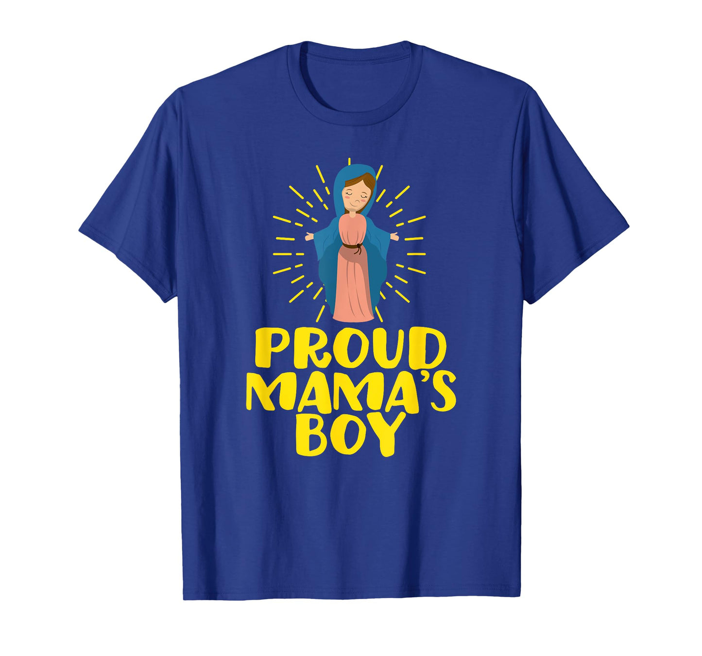 Proud Mama's Our Lady Blessed Cute Catholic Boy Men T-Shirt