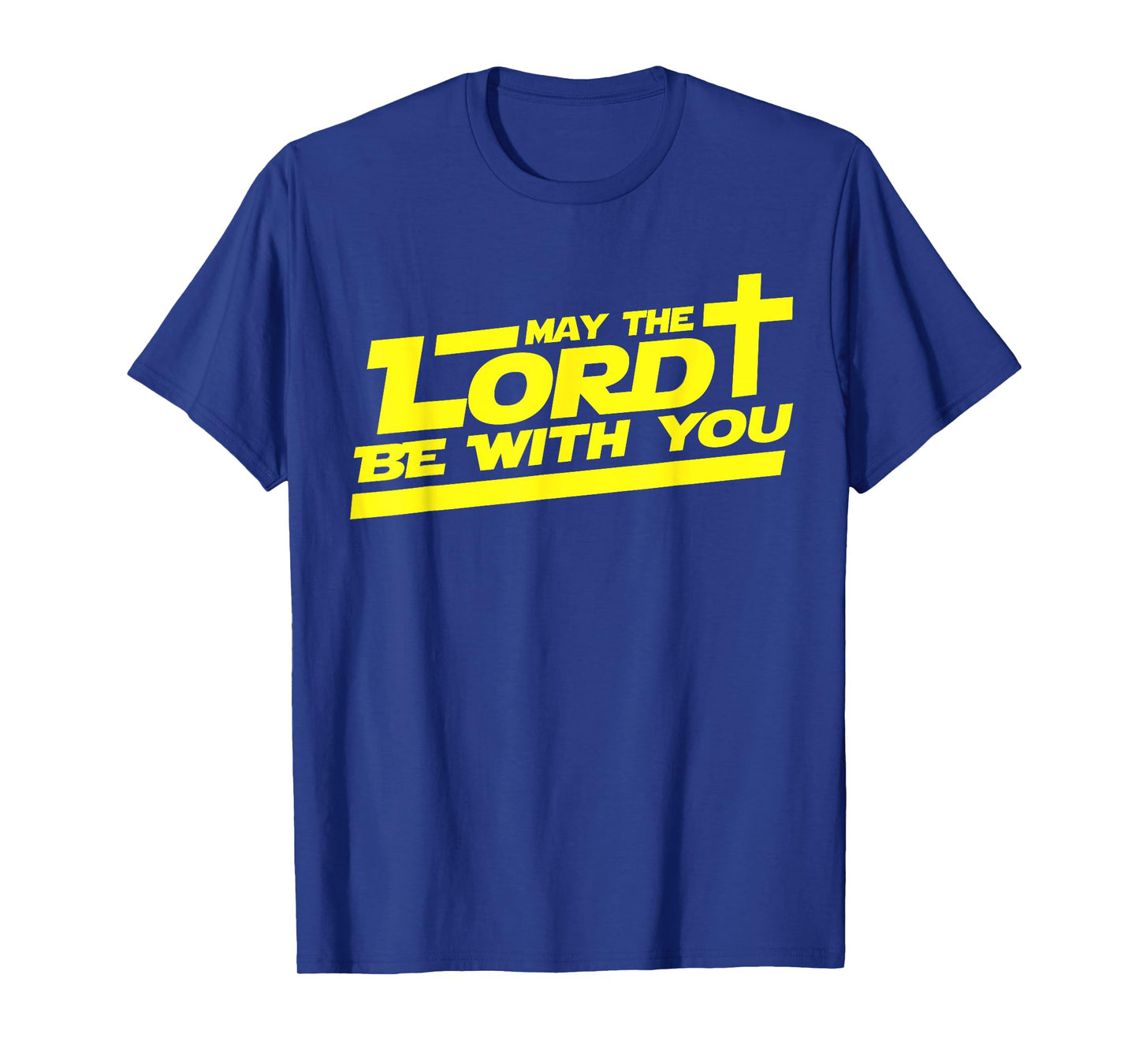 May The Lord Be With You shirt Funny Christian T-Shirt