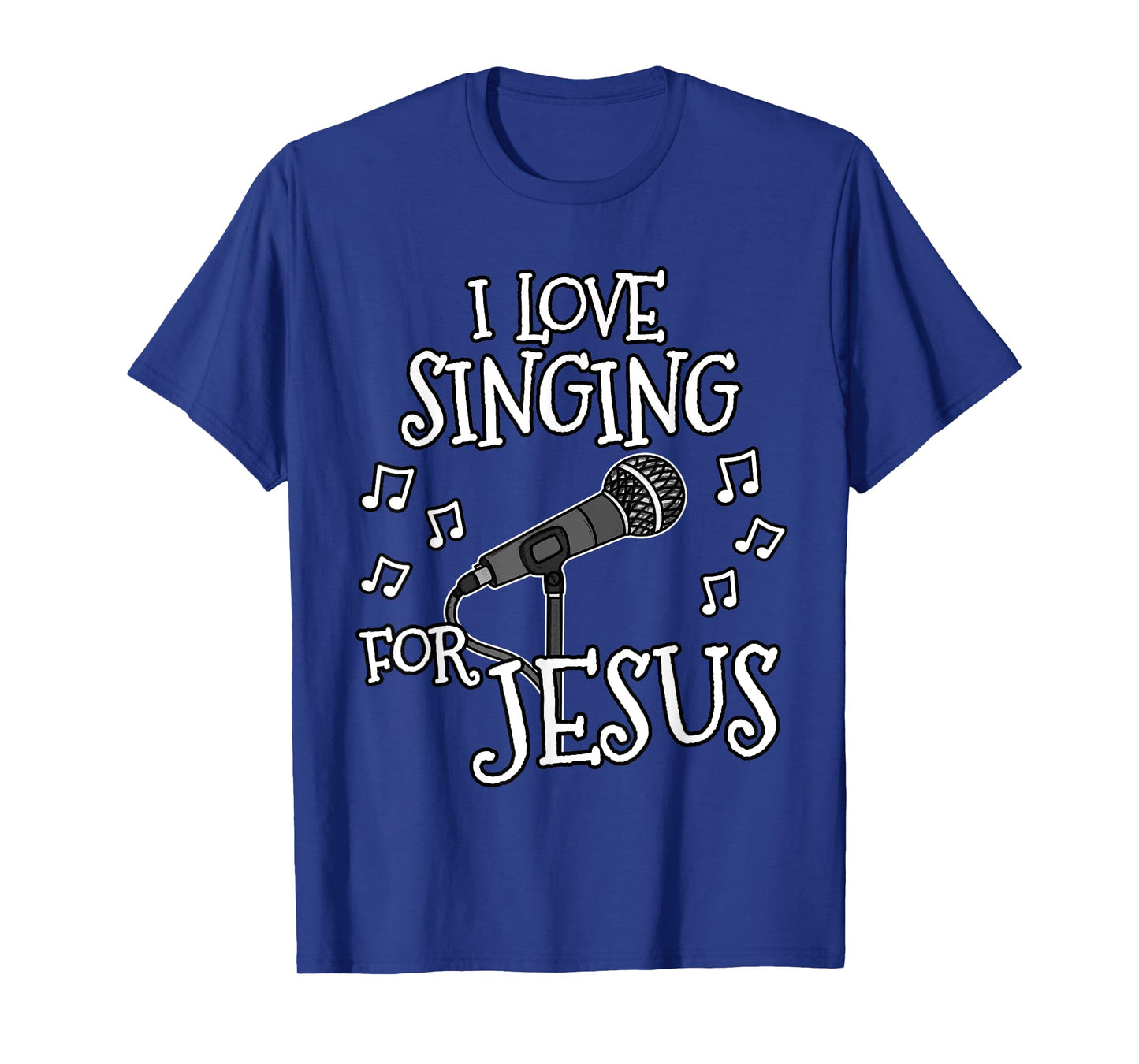 Church Singer, I Love Singing For Jesus, Worship Vocalist T-Shirt