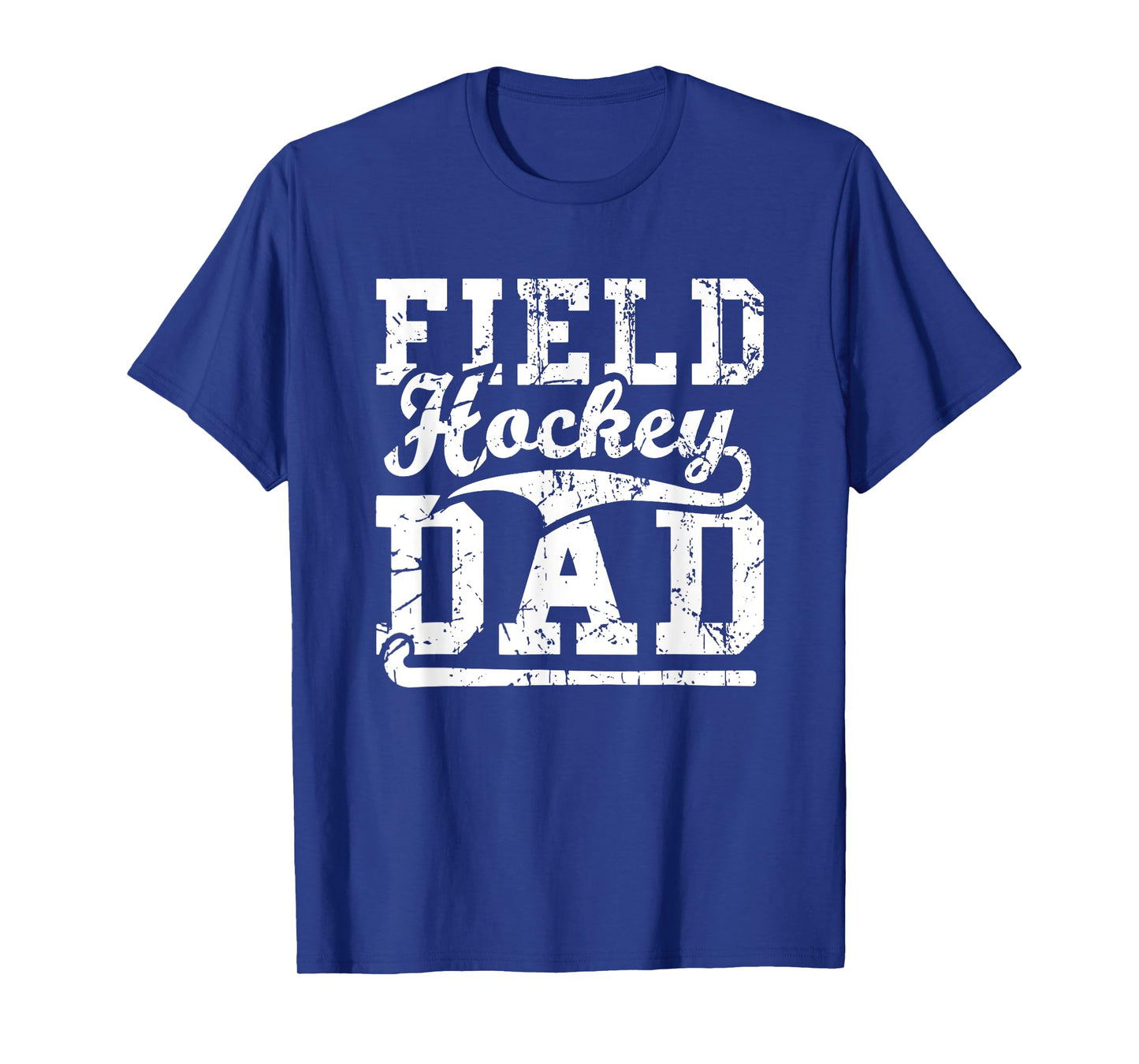 Men Field Hockey Dad Field Hockey Player Hockey Fan T-Shirt
