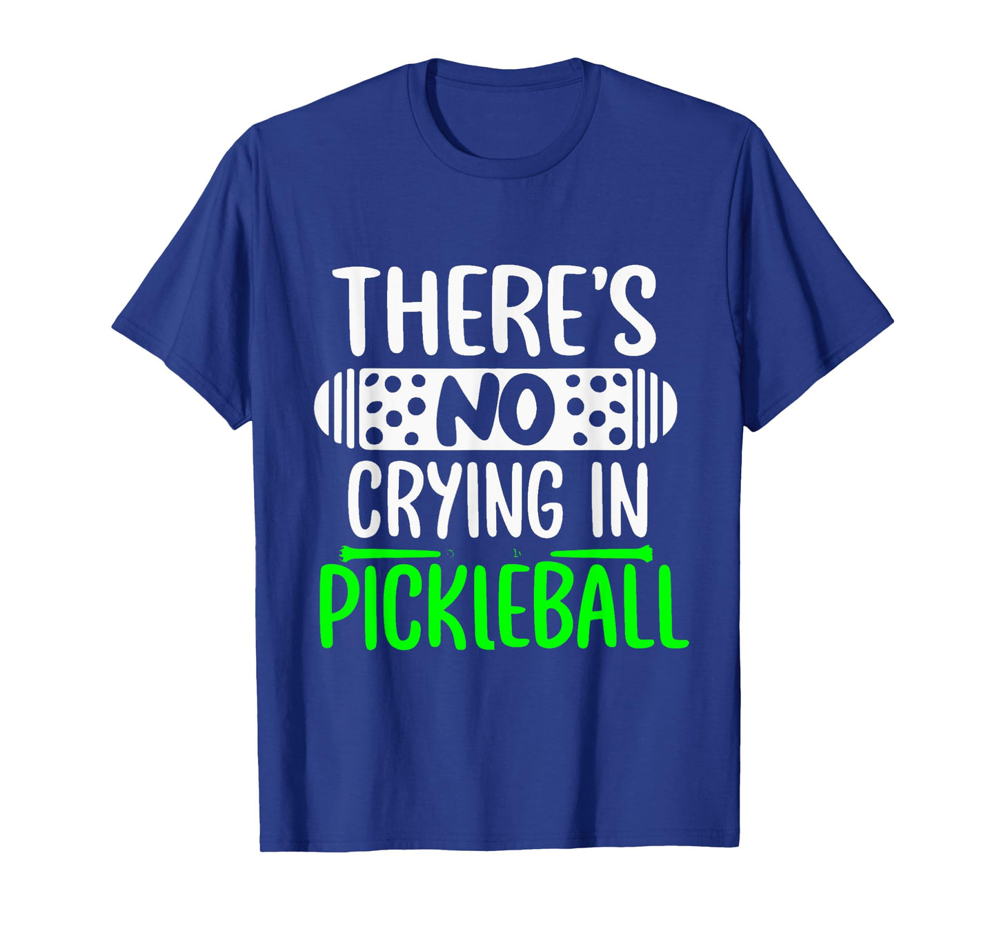 There's No Crying In Pickleball Funny Pickleball Rules T-Shirt