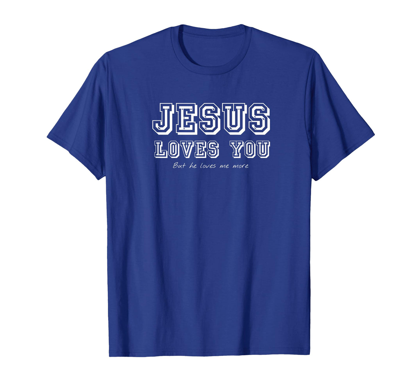 Jesus Loves You But... Funny Vintage Retro T-Shirt
