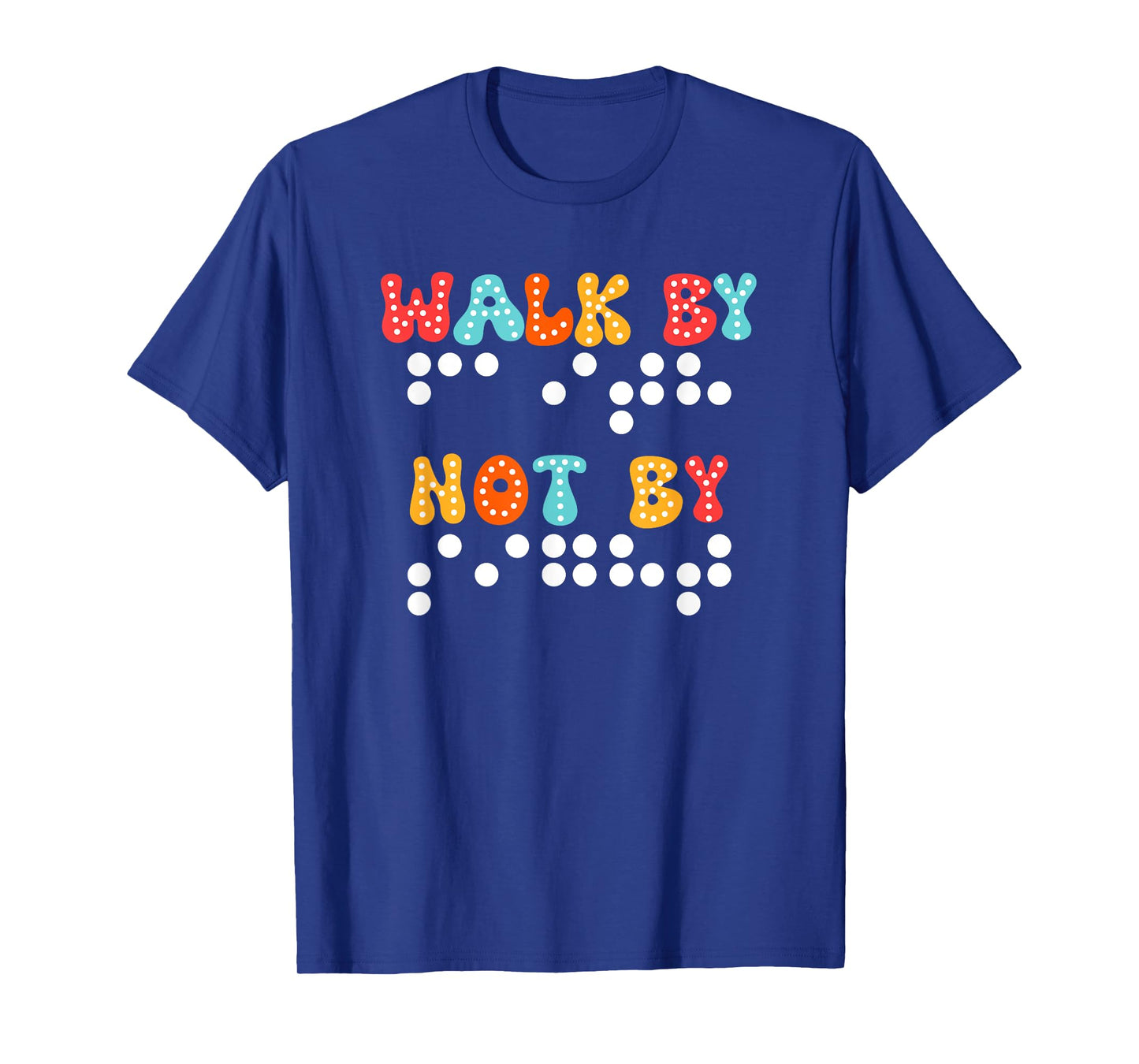Braille Christian Walk By Faith Not By Sight Bible Verse TVI T-Shirt