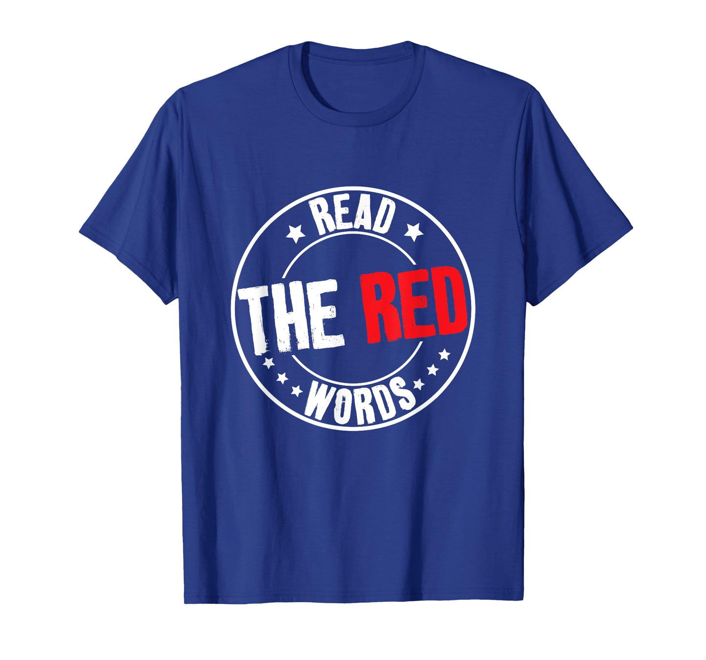 Read The Red Words Funny Sarcastic Saying T-Shirt
