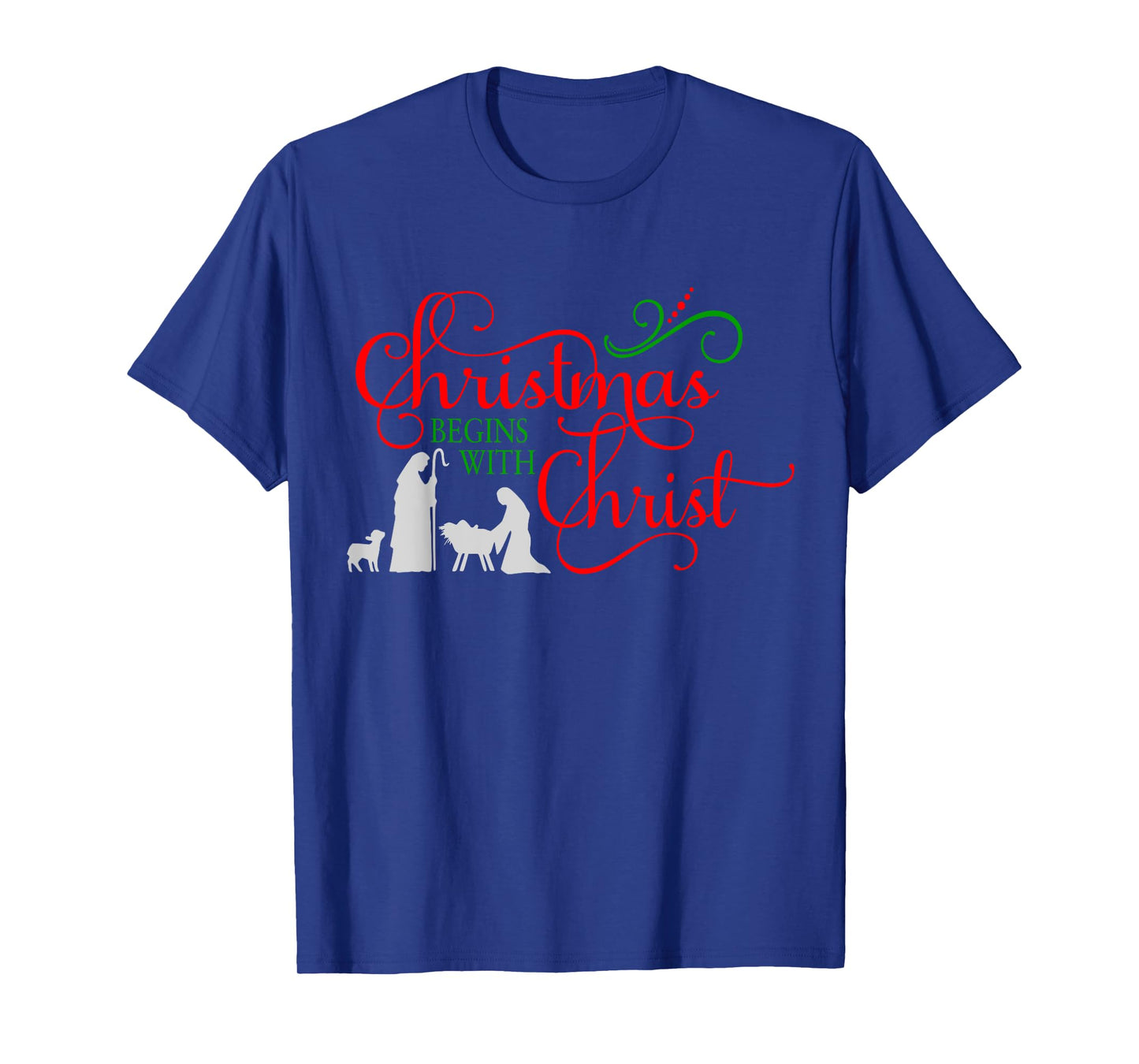 Christmas begins with Christ T-Shirt