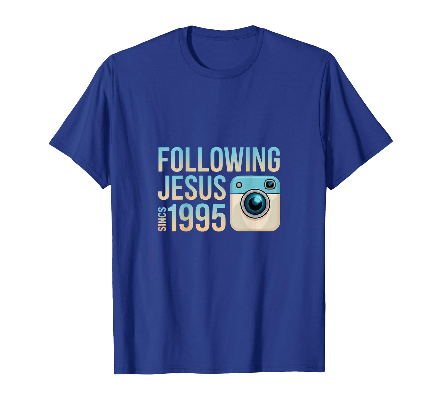 Following Jesus Since 1995 Faith Statement T-Shirt