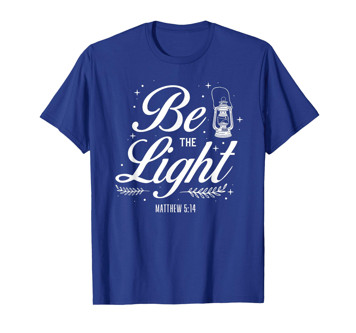 Christian Bible Verse Be The Light Matthew 5:14 T-Shirt