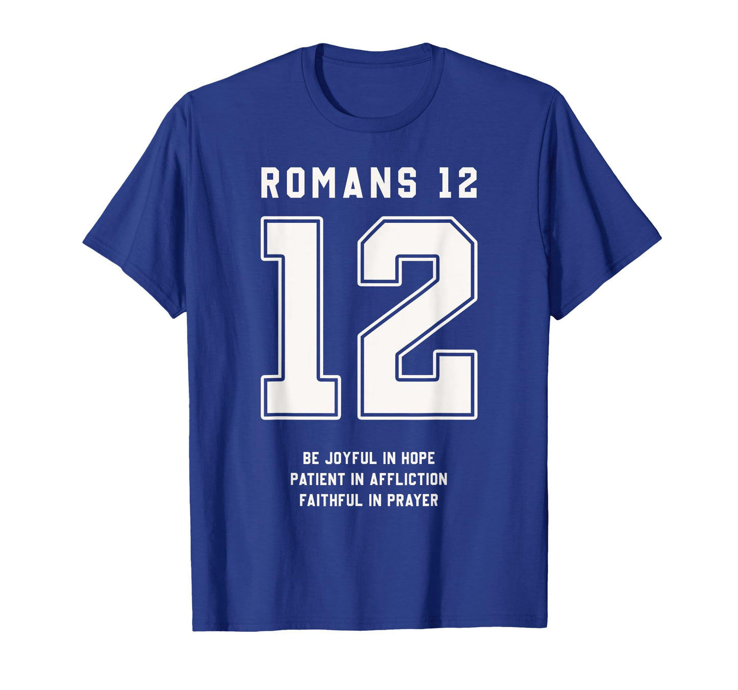 Romans 12:12 Bible Verse Team Sports Jersey Christian T-Shirt