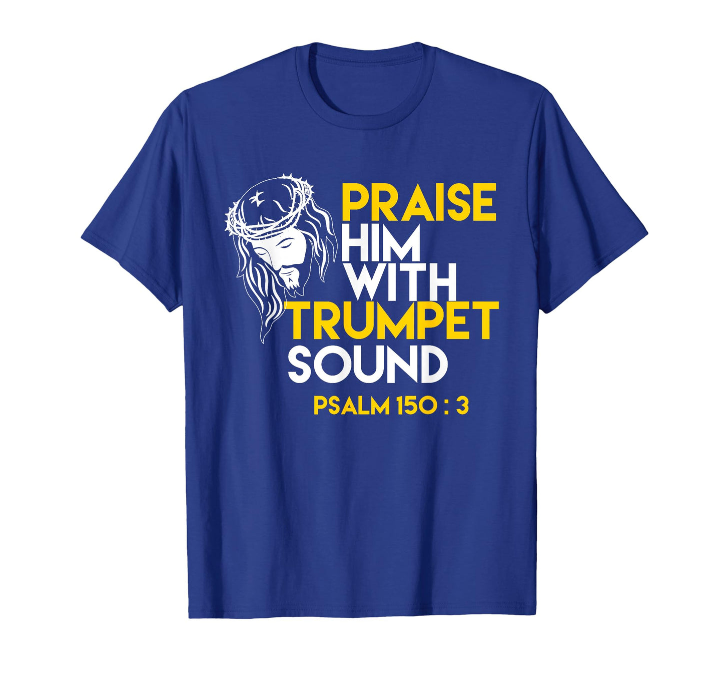 Psalm 150:3 Trumpet Bible Verse T-Shirt