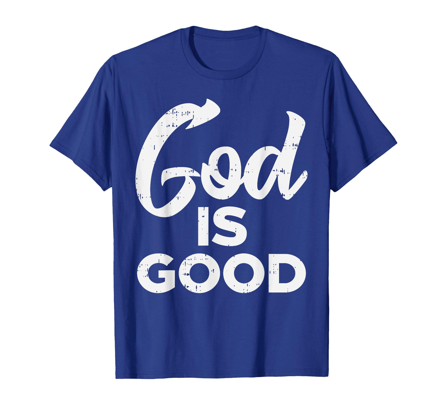 God Is Good Jesus Christian Catholic Religion Faith Gift T-Shirt