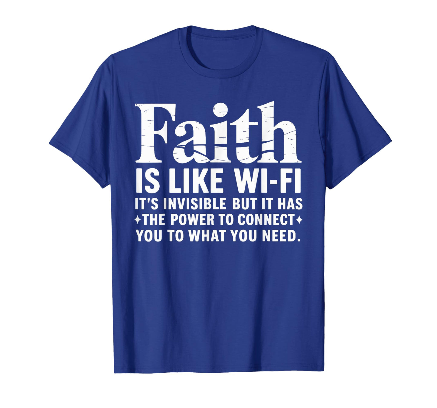 Faith Is Like Wifi God, Jesus Religious Christian Believer T-Shirt