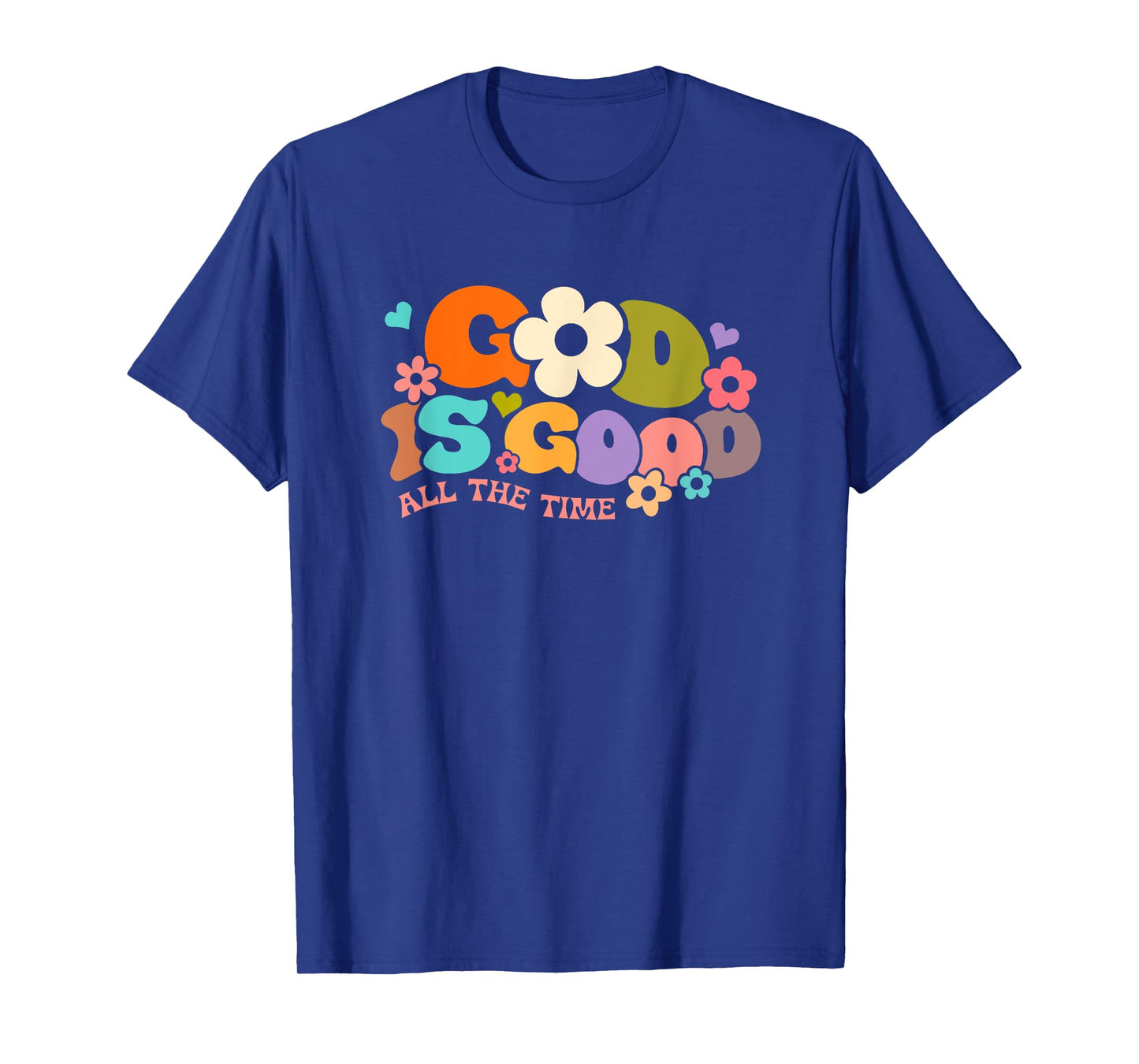 God Is Good All The Time Christian Jesus Women Men Gift T-Shirt