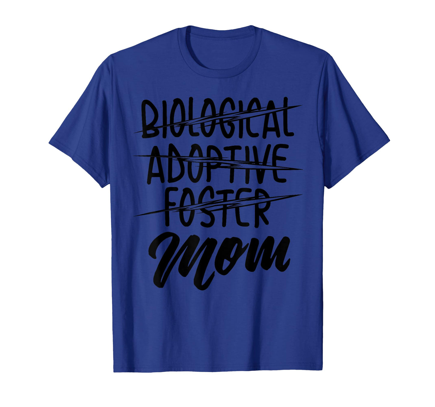 Biological Adoptive Foster Mom Shirt | Christian Parent Gift T-Shirt