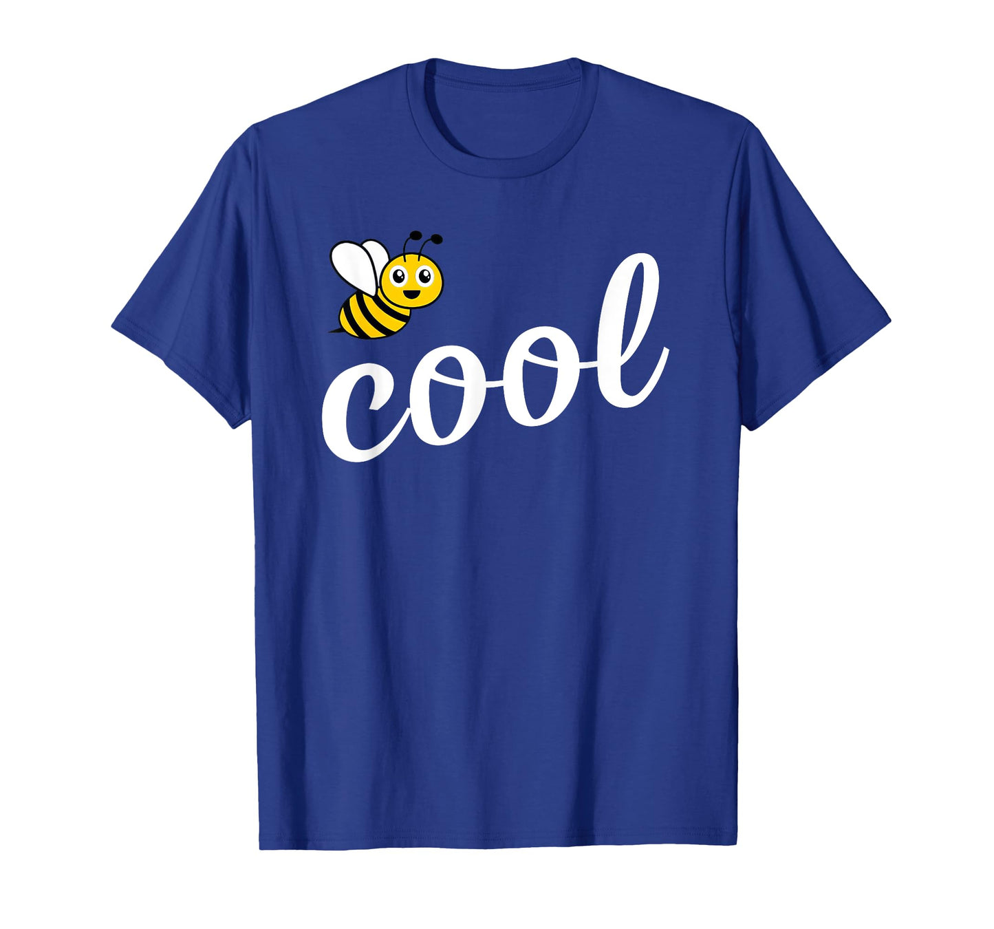 Be Cool Cute Bee Men Women Girl Boy Kids Toddler Bee Lover T-Shirt