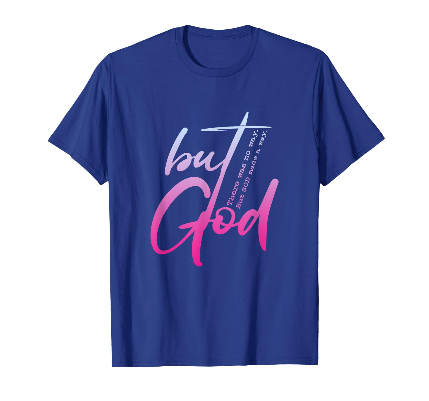 Christian But God Inspirational Gift John 3:16 T-Shirt