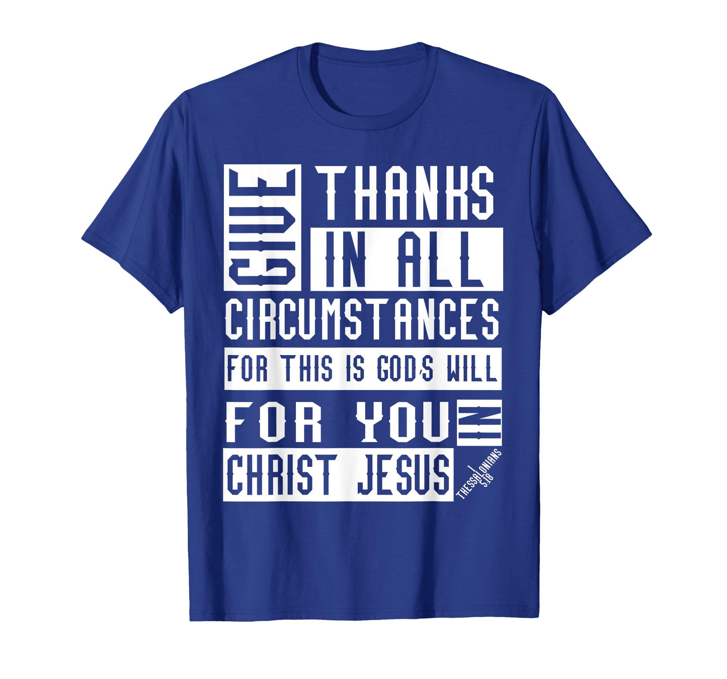 1 Thessalonians 5:18 Christian Bible Verse T-Shirt