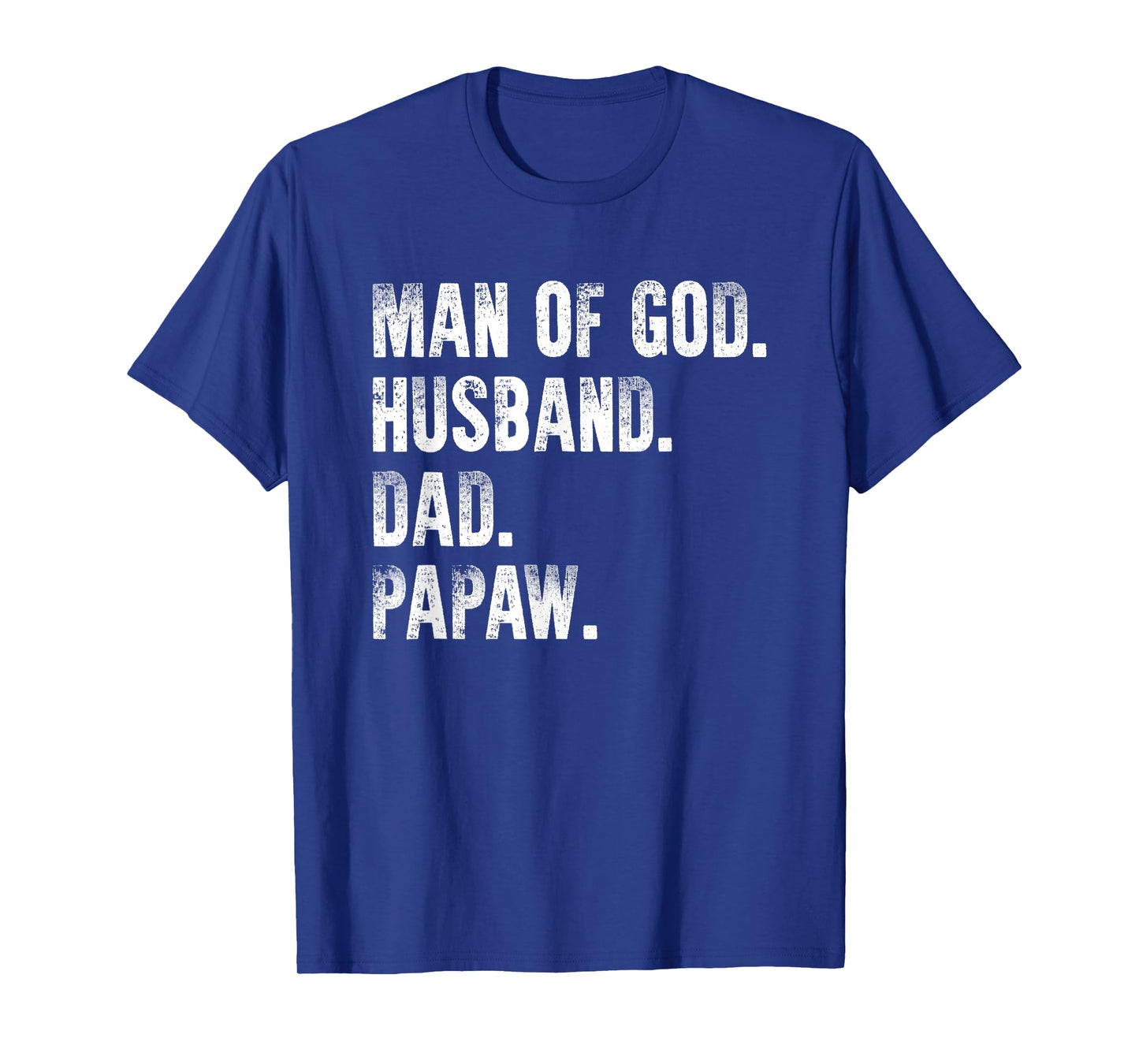 Man Of God Husband Dad Papaw Father's Day From Grandkids T-Shirt