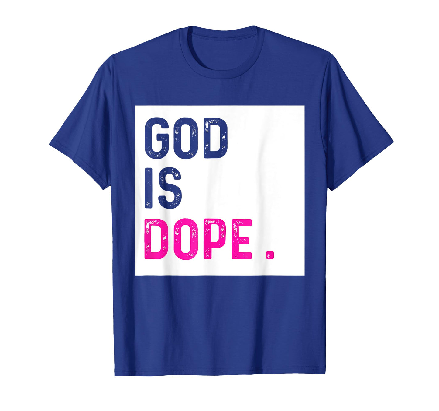 God is Dope PURPLE Funny Christian Faith Believe Gift T-Shirt