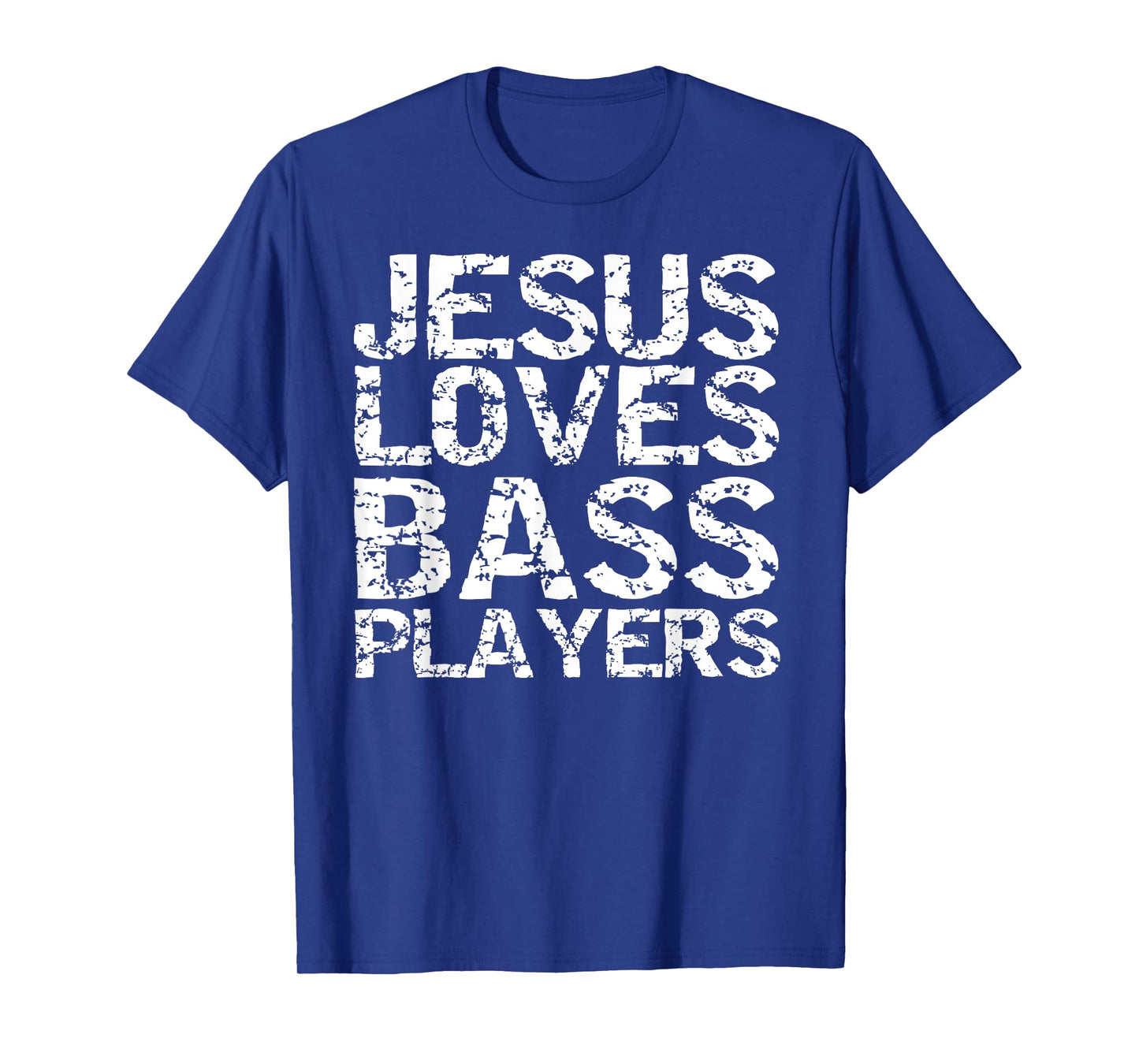 Bass Guitar Player Gift Distressed Jesus Loves Bass Players T-Shirt